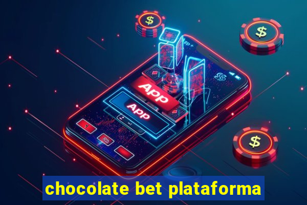 chocolate bet plataforma